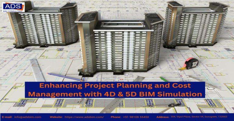 4D and 5D BIM Simulation: Boost Project Success and Cut Costs